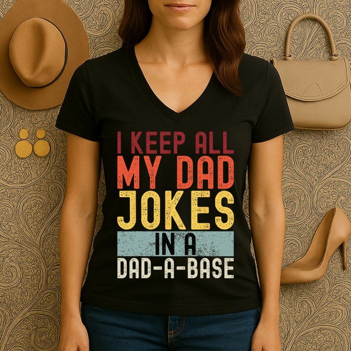 I Keep All My Dad Jokes In A Dad A Base Funny Programming Women's V-Neck T-Shirt