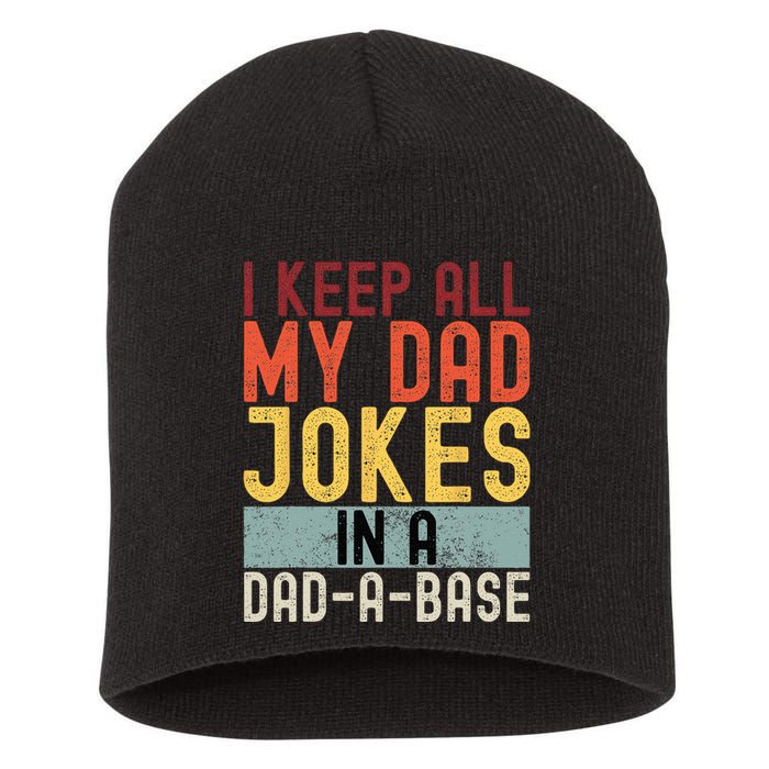 I Keep All My Dad Jokes In A Dad A Base Funny Programming Short Acrylic Beanie