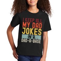 I Keep All My Dad Jokes In A Dad A Base Funny Programming Kids T-Shirt