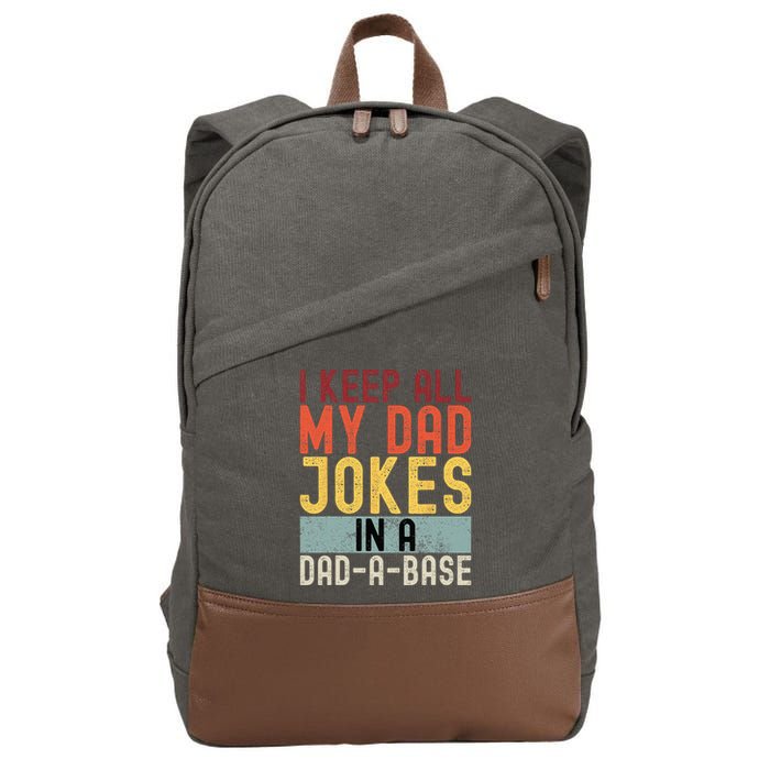 I Keep All My Dad Jokes In A Dad A Base Funny Programming Cotton Canvas Backpack