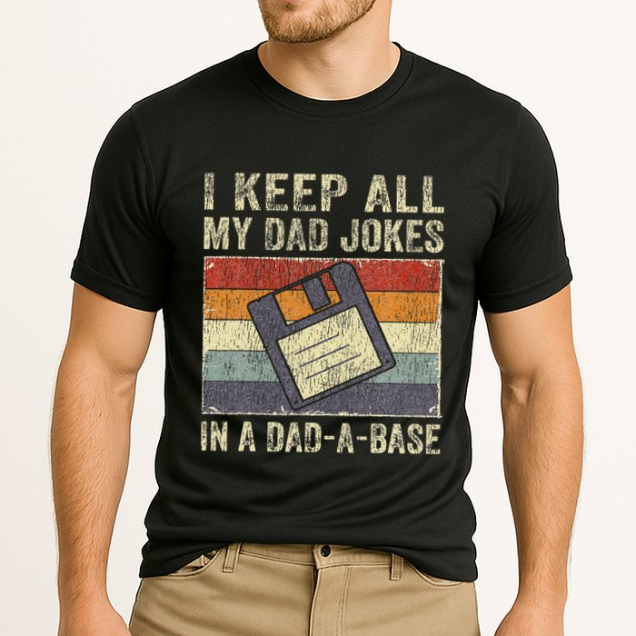 I Keep All My Dad Jokes In A DadABase Vintage Father Dad Performance Shirt