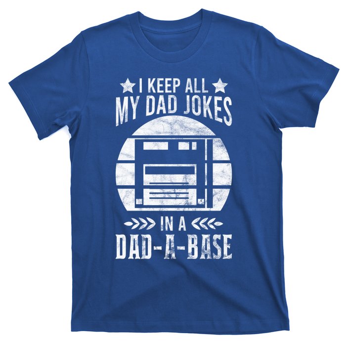 I Keep All My Dad Jokes In A Dadgiftagiftbase Vintage Dad Father Funny Gift T-Shirt