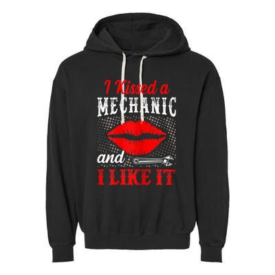 I Kissed A Mechanic And I Like It Funny Mechanic Lovers Garment-Dyed Fleece Hoodie