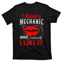 I Kissed A Mechanic And I Like It Funny Mechanic Lovers T-Shirt