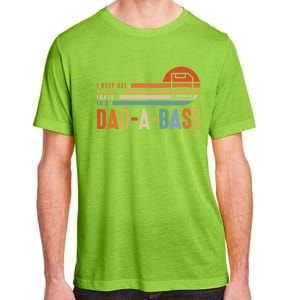 I Keep All My Dad Jokes In A Dadcute Giftacute Giftbase Father's Day Retro Gift Adult ChromaSoft Performance T-Shirt