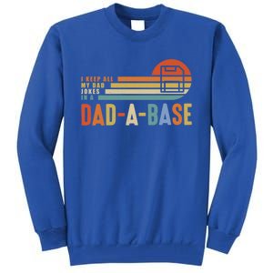 I Keep All My Dad Jokes In A Dadcute Giftacute Giftbase Father's Day Retro Gift Tall Sweatshirt