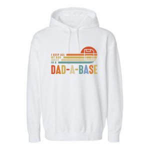 I Keep All My Dad Jokes In A Dadcute Giftacute Giftbase Father's Day Retro Gift Garment-Dyed Fleece Hoodie