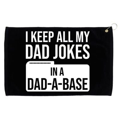 I Keep All My Dad Jokes In A Dadgiftagiftbase Funny Dad Jokes Gift Grommeted Golf Towel