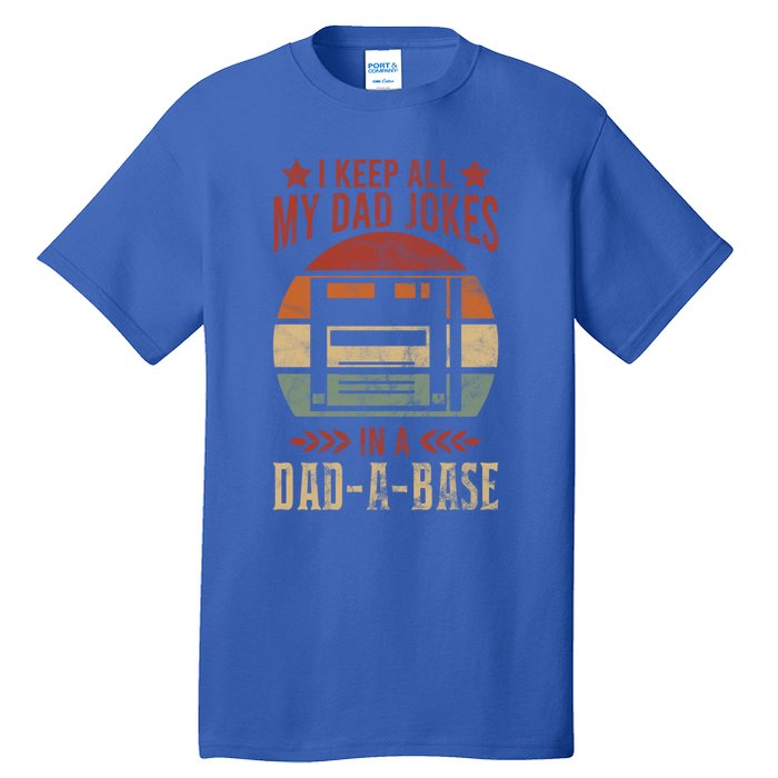 I Keep All My Dad Jokes In A Dadfunny Giftafunny Giftbase Vintage Dad Father Fun Tall T-Shirt