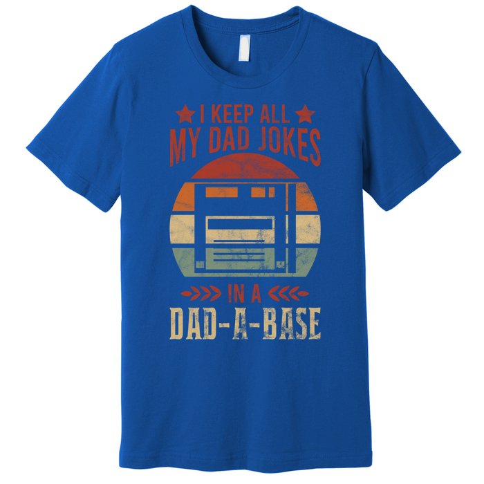 I Keep All My Dad Jokes In A Dadfunny Giftafunny Giftbase Vintage Dad Father Fun Premium T-Shirt