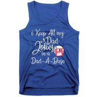 I Keep All My Dad Jokes In A Dadabase Funny Dad Jokes Great Gift Tank Top