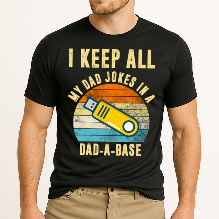 I Keep All My Dad Jokes In A Dad A Base Retro Sunset Performance Shirt