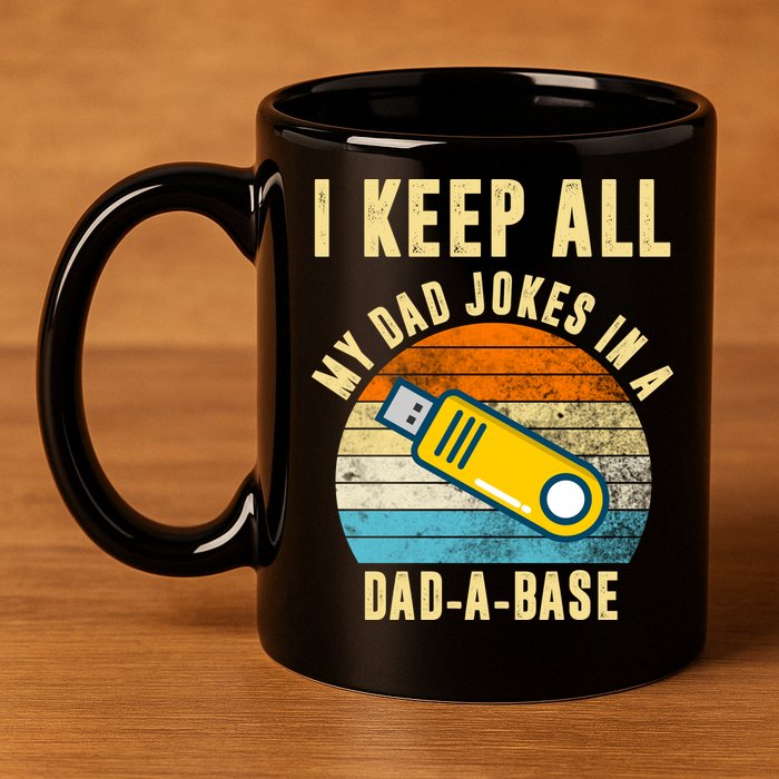 I Keep All My Dad Jokes In A Dad A Base Retro Sunset 11oz C Handle Ceramic Mug