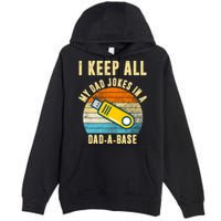 I Keep All My Dad Jokes In A Dad A Base Retro Sunset Premium Pullover Hoodie