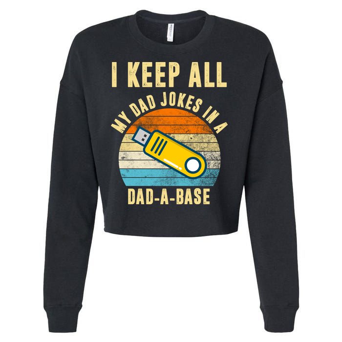 I Keep All My Dad Jokes In A Dad A Base Retro Sunset Cropped Pullover Crew