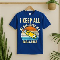 I Keep All My Dad Jokes In A Dad A Base Retro Sunset T-Shirt