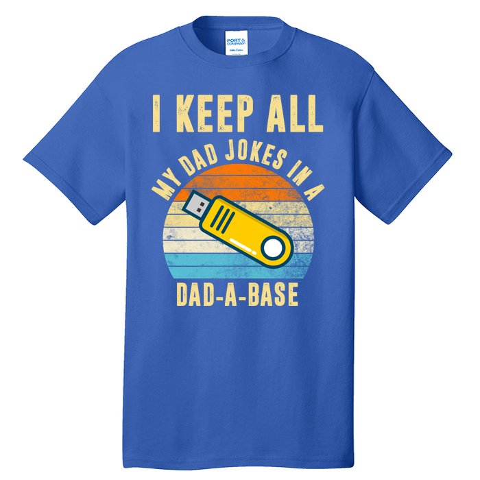 I Keep All My Dad Jokes In A Dad A Base Retro Sunset Tall T-Shirt