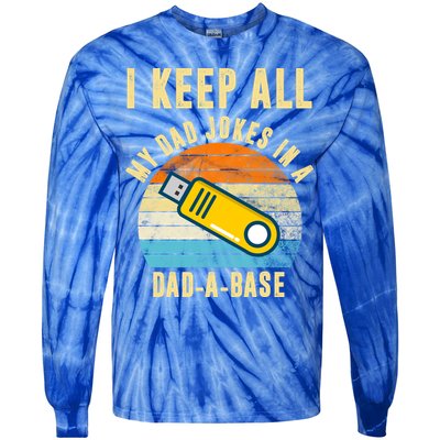 I Keep All My Dad Jokes In A Dad A Base Retro Sunset Tie-Dye Long Sleeve Shirt