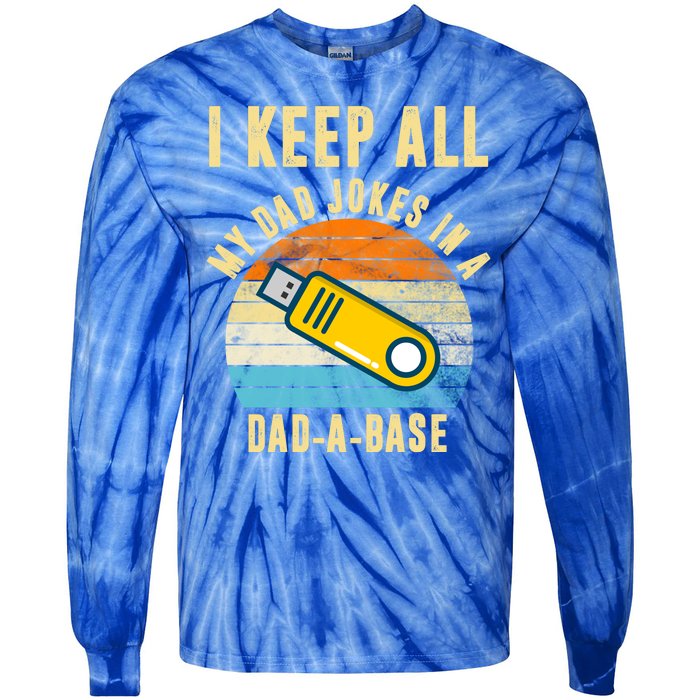 I Keep All My Dad Jokes In A Dad A Base Retro Sunset Tie-Dye Long Sleeve Shirt