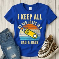 I Keep All My Dad Jokes In A Dad A Base Retro Sunset Womens T-Shirt