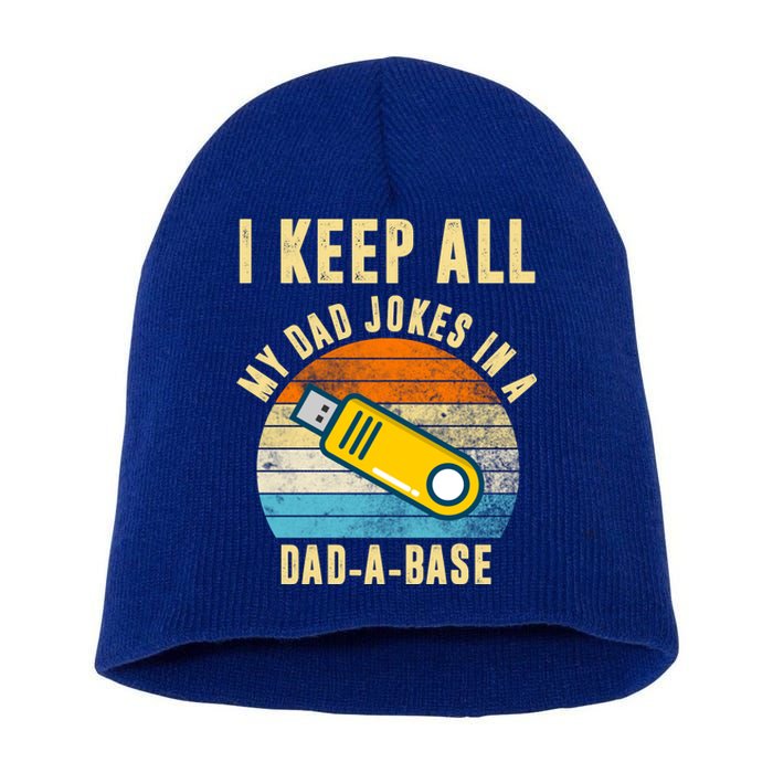 I Keep All My Dad Jokes In A Dad A Base Retro Sunset Short Acrylic Beanie