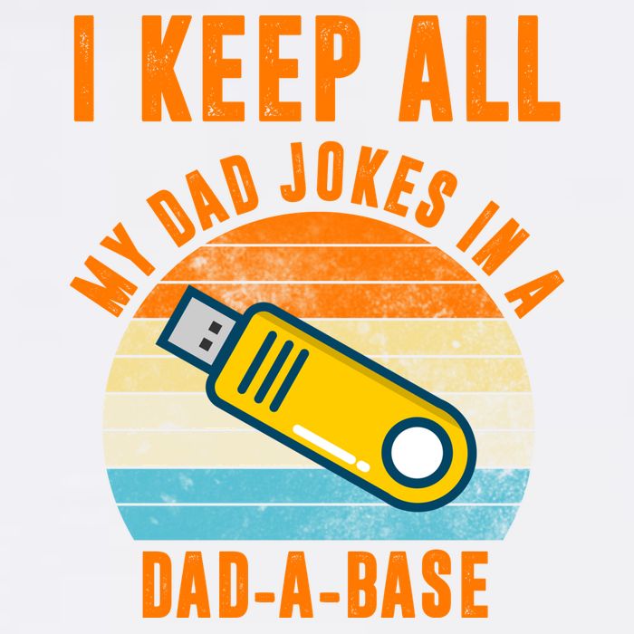 I Keep All My Dad Jokes In A Dad A Base Retro Sunset Garment-Dyed Sweatshirt