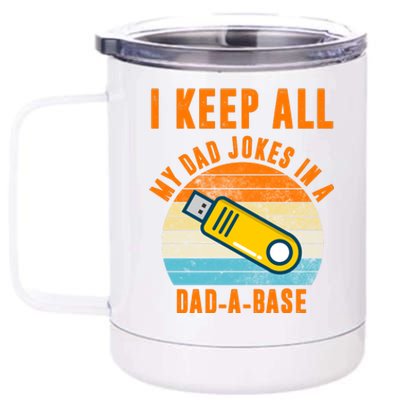 I Keep All My Dad Jokes In A Dad A Base Retro Sunset 12 oz Stainless Steel Tumbler Cup