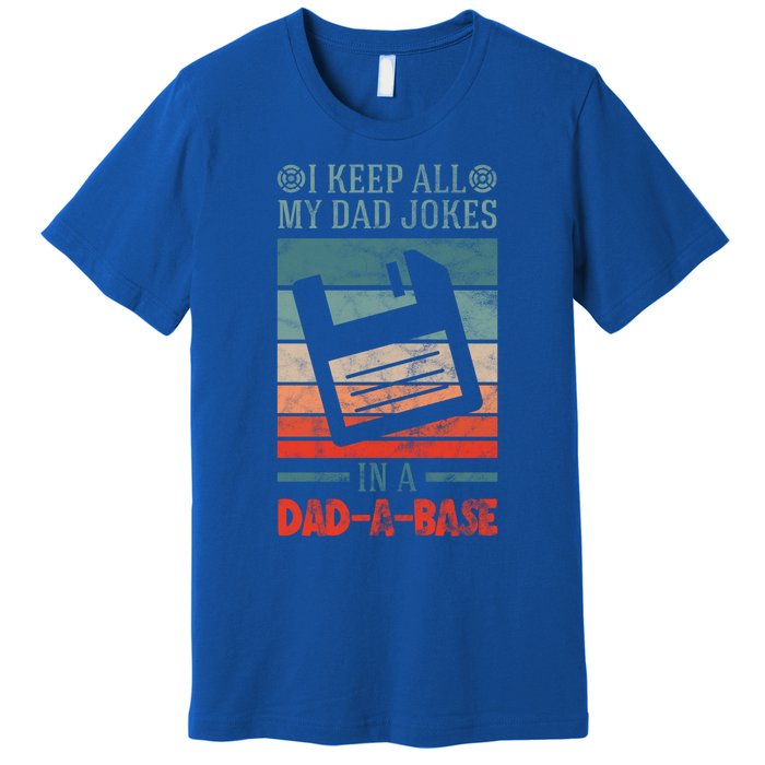 I Keep All My Dad Jokes In A Dadfunny Giftafunny Giftbase Vintage Dad Father Fun Premium T-Shirt