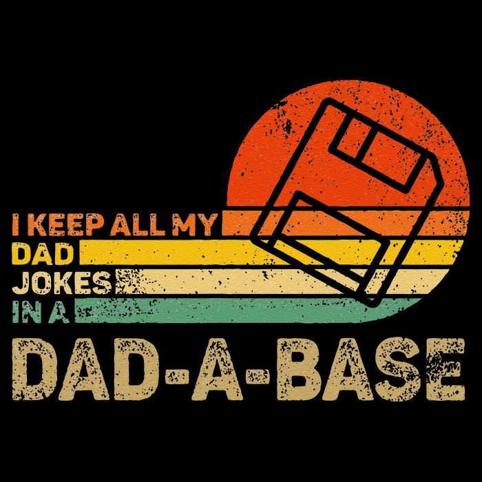 I Keep All Dad Jokes In A Dadabase Vintage Father Day Sweatshirt