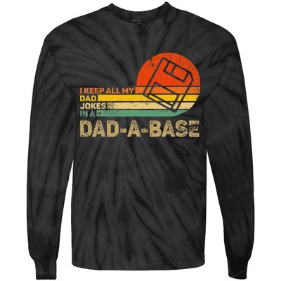 I Keep All Dad Jokes In A Dadabase Vintage Father Day Tie-Dye Long Sleeve Shirt