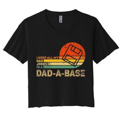 I Keep All Dad Jokes In A Dadabase Vintage Father Day Crop Top