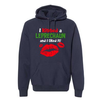 I Kissed A Leprechaun St Patricks Outfit Premium Hoodie