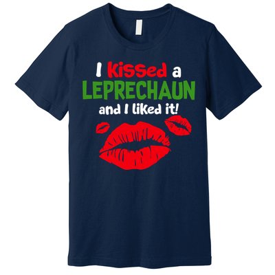 I Kissed A Leprechaun St Patricks Outfit Premium T-Shirt