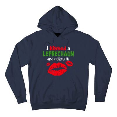 I Kissed A Leprechaun St Patricks Outfit Tall Hoodie