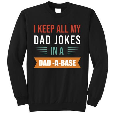 I Keep All My Dad Jokes Father T Tall Sweatshirt