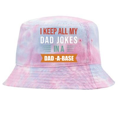 I Keep All My Dad Jokes Father T Tie-Dyed Bucket Hat