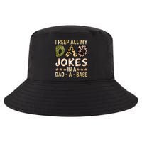 I Keep All My Dad Jokes In A Dad A Base Father's Day Cool Comfort Performance Bucket Hat