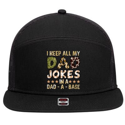 I Keep All My Dad Jokes In A Dad A Base Father's Day 7 Panel Mesh Trucker Snapback Hat