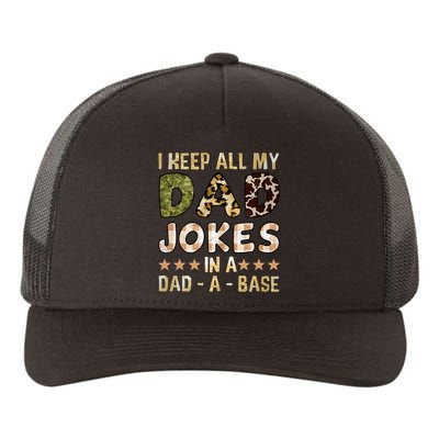 I Keep All My Dad Jokes In A Dad A Base Father's Day Yupoong Adult 5-Panel Trucker Hat