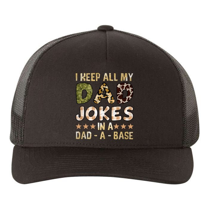 I Keep All My Dad Jokes In A Dad A Base Father's Day Yupoong Adult 5-Panel Trucker Hat