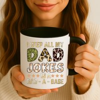 I Keep All My Dad Jokes In A Dad A Base Father's Day Mug