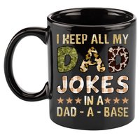 I Keep All My Dad Jokes In A Dad A Base Father's Day 11oz C Handle Ceramic Mug