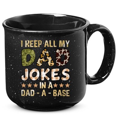 I Keep All My Dad Jokes In A Dad A Base Father's Day 15oz Campfire Ceramic Mug