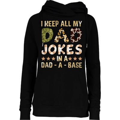 I Keep All My Dad Jokes In A Dad A Base Father's Day Womens Funnel Neck Pullover Hood
