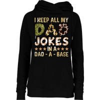 I Keep All My Dad Jokes In A Dad A Base Father's Day Womens Funnel Neck Pullover Hood
