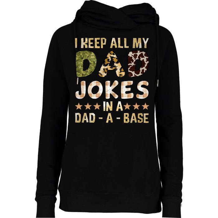 I Keep All My Dad Jokes In A Dad A Base Father's Day Womens Funnel Neck Pullover Hood