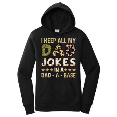 I Keep All My Dad Jokes In A Dad A Base Father's Day Women's Pullover Hoodie