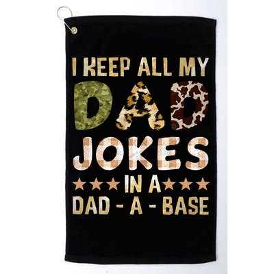 I Keep All My Dad Jokes In A Dad A Base Father's Day Golf Towel