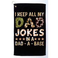 I Keep All My Dad Jokes In A Dad A Base Father's Day Golf Towel
