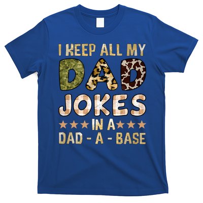 I Keep All My Dad Jokes In A Dad A Base Father's Day T-Shirt